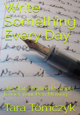 Write Something Every Day - Tara Tomczyk - Blydyn Square Books