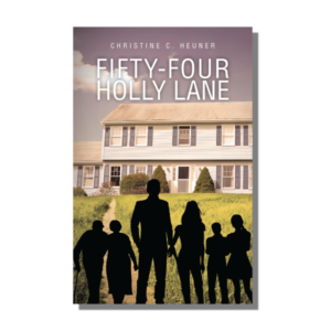Fifty-Four Holly Lane by Christine C. Heuner – Blydyn Square Books