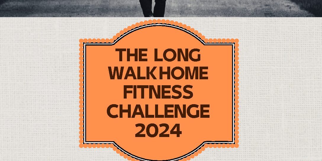 The Long Walk Home Fitness Challenge Flyer_2024